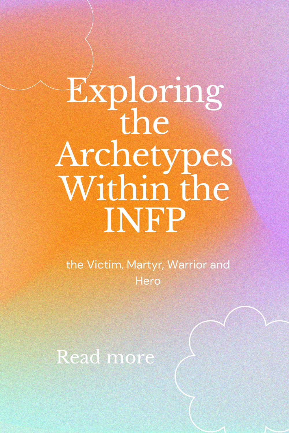 The title of the post with a purple and orange background behind it. INFP wellbeing
