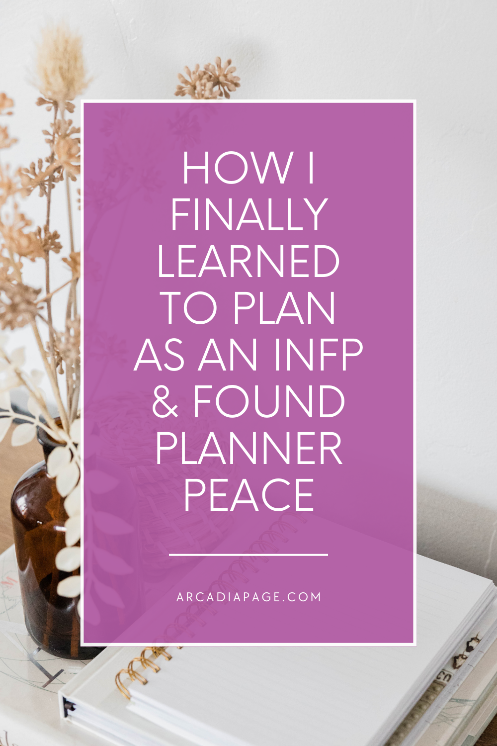 INFP planning and finding planner peace