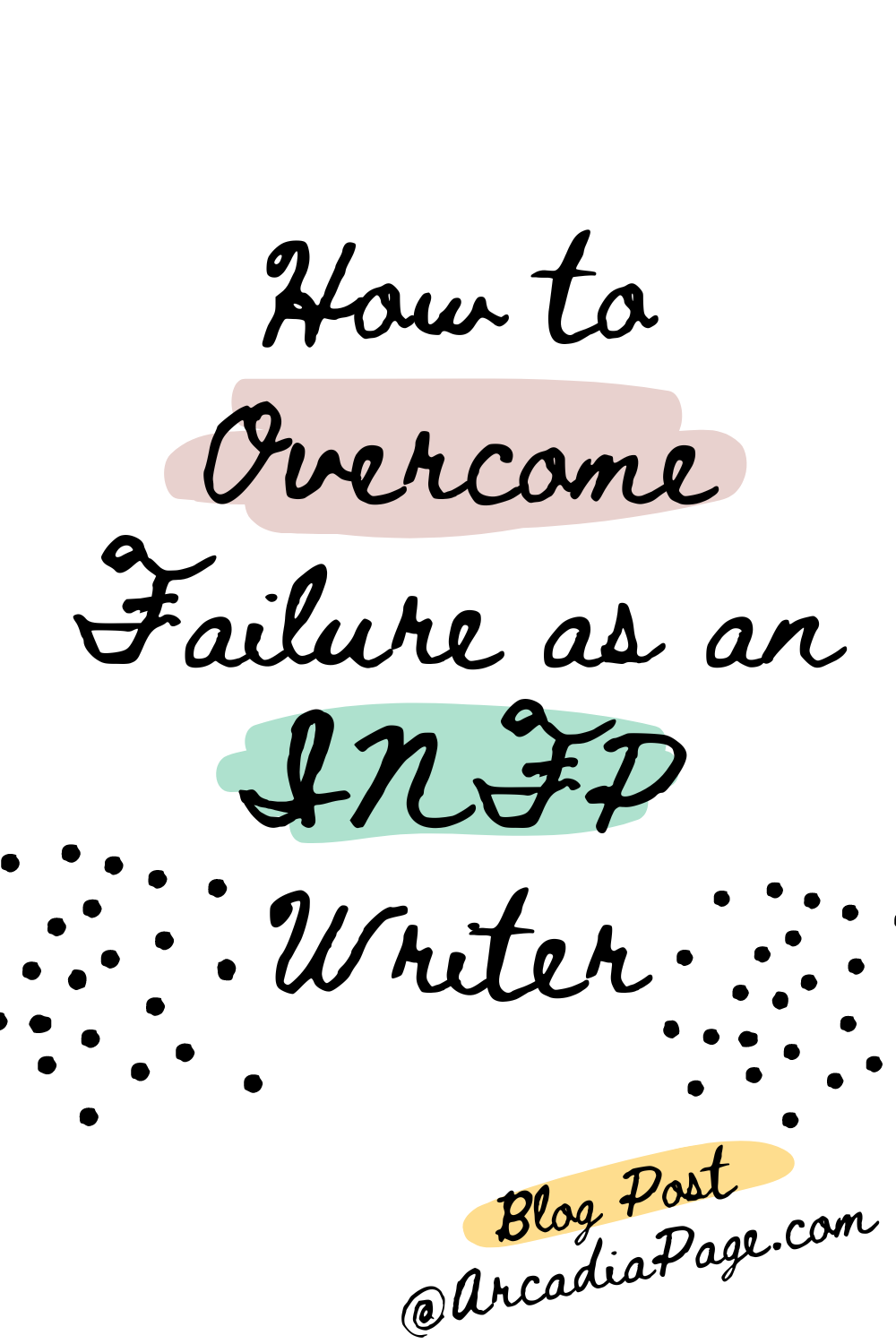 How to Overcome Failure as an INFP Writer
